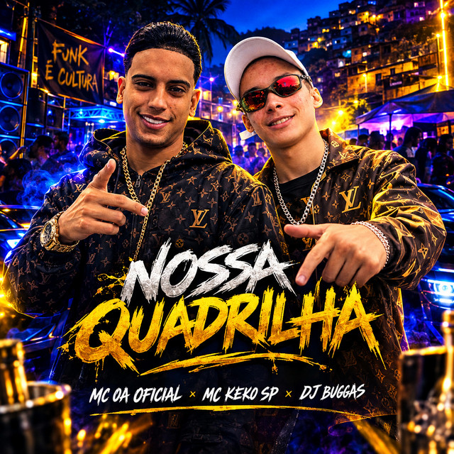 NOSSA QUADRILHA