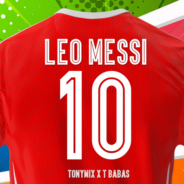 Leo Messi - Single by Tony Mix | Spotify