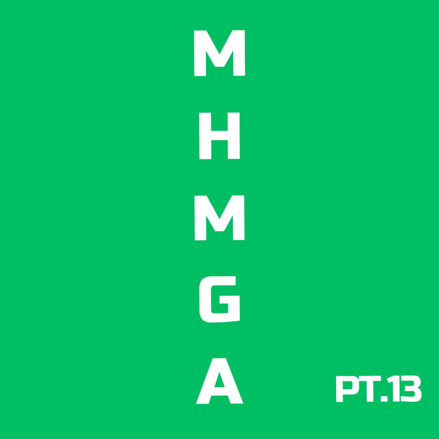 MHMGA, pt. 13