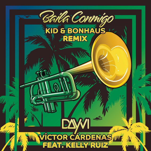 Baila Conmigo (feat. Kelly Ruiz) - KID & Bonhaus Remix