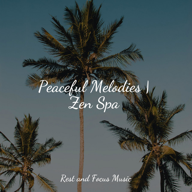 Peaceful Melodies | Zen Spa - Album by Yoga Soul | Spotify