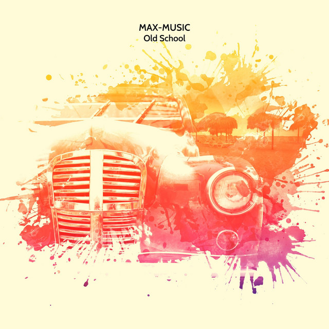 Old School - Single by Max-Music | Spotify