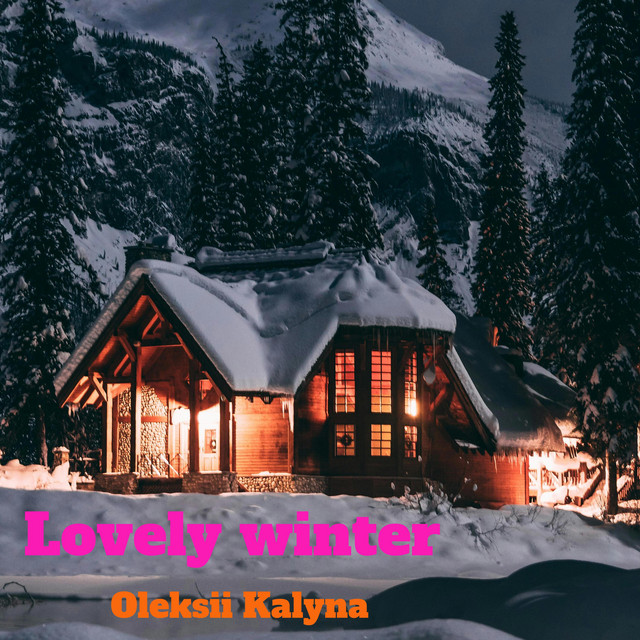 Обкладинка: Lovely winter — Oleksii Kalyna