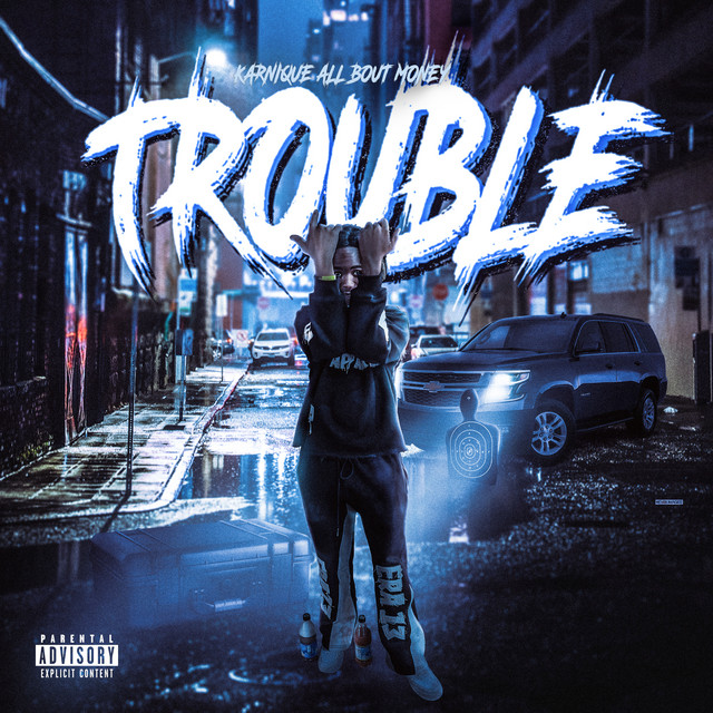 Trouble