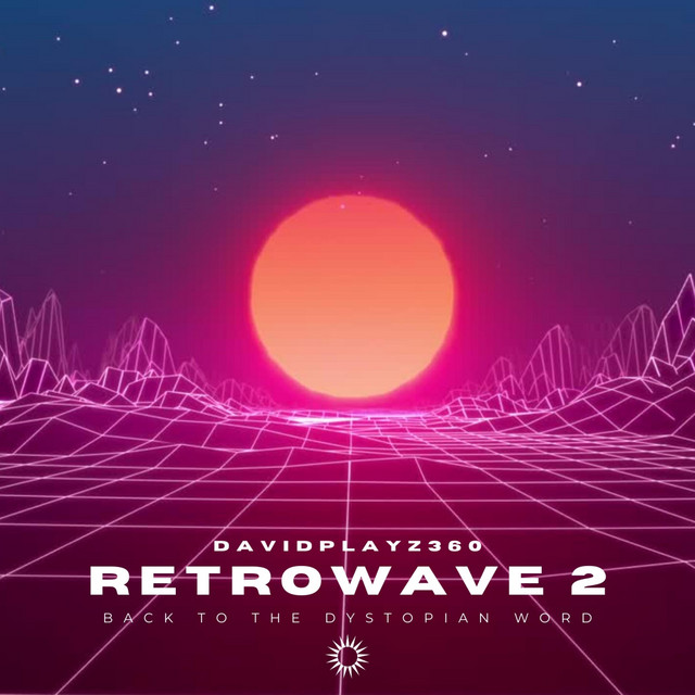 Retrowave 2: Back To The Dystopian World cover art