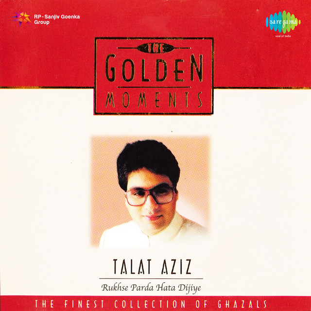Golden Moments Talat Aziz Rukhse Parda Hata Dijiye cover art