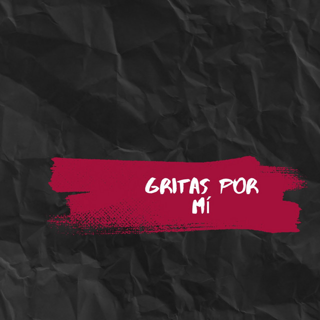 Album cover for Gritas Por Mí by Dj hay-z Soriano