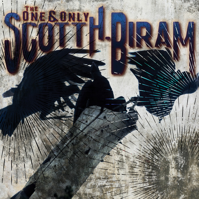 The One & Only Scott H. Biram cover art