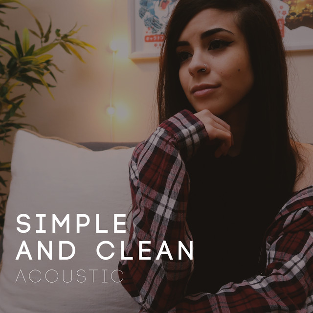 Simple and Clean (Acoustic) - Single by Lunity | Spotify