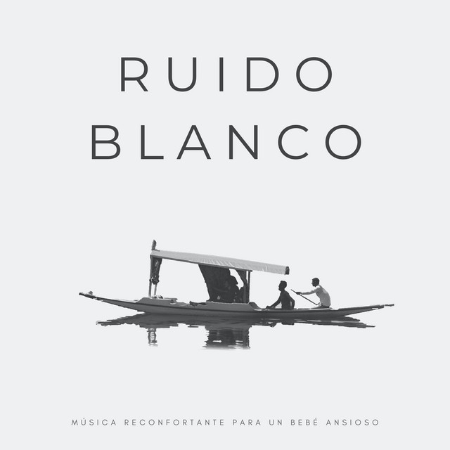 Ruido Blanco: Música Reconfortante Para Un Bebé Ansioso cover art