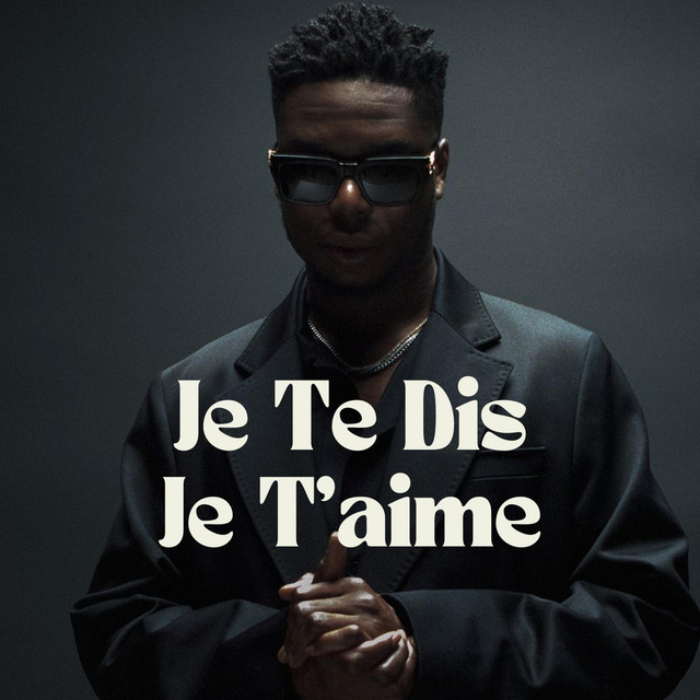 Je Te Dis Je T’aime
