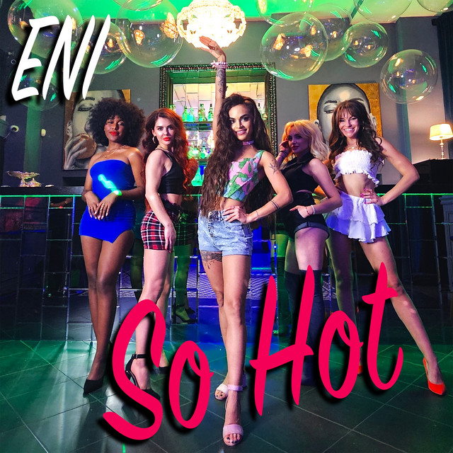 SO HOT - song and lyrics by ENI | Spotify