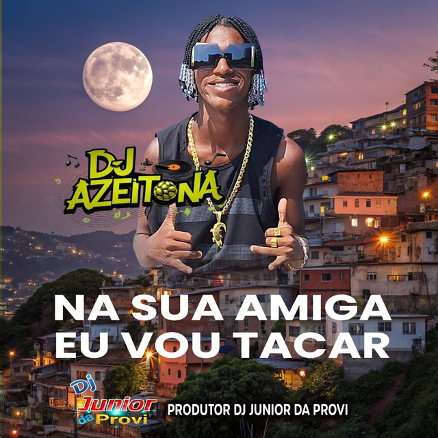 NA SUA AMIGA EU VOU TACAR