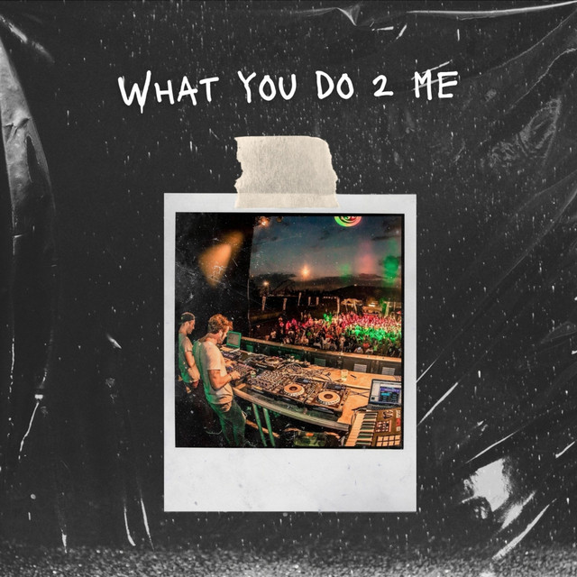 What You Do 2 Me cover