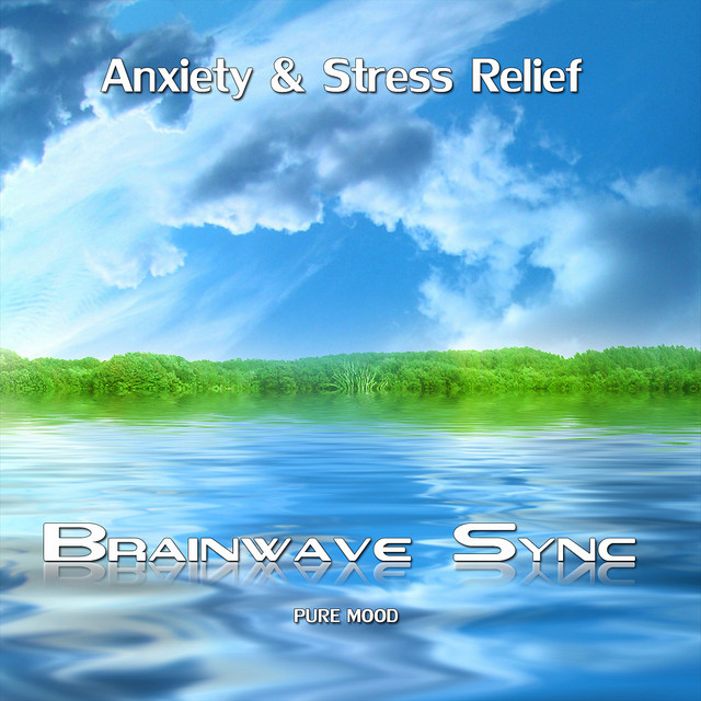 Anxiety and Stress Relief - Calming Music for Relaxation with Brainwave Entrainment cover art