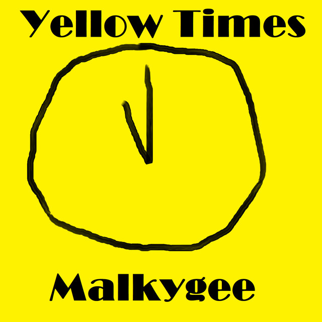 Yellow Times - Single by Malkygee | Spotify