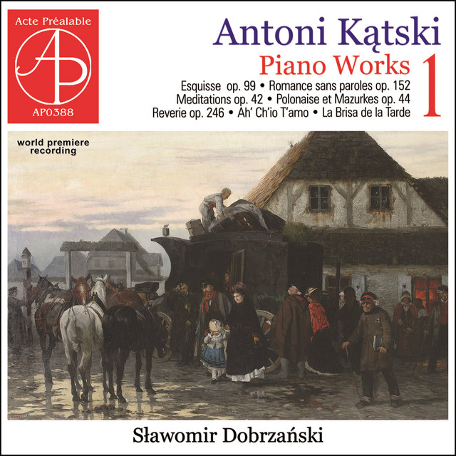 Kątski: Piano Works 1