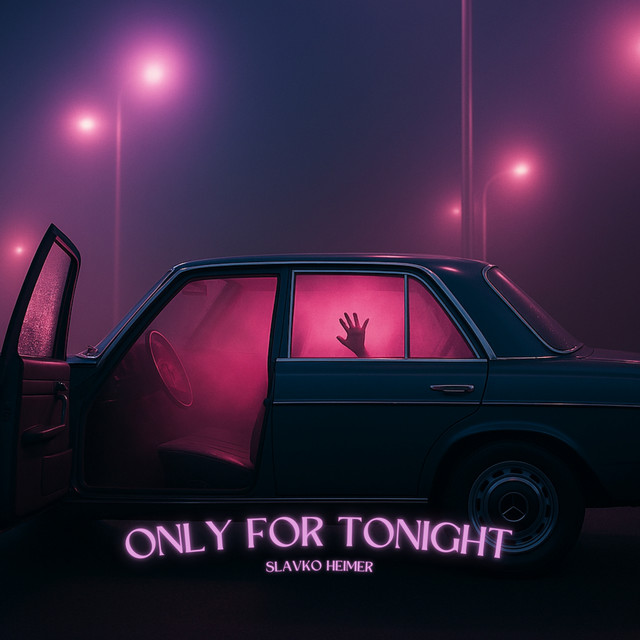 Cover art: Only For Tonight — SLAVKO