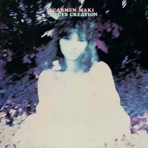 Blues Creation (Digitally Remastered) - Album by Carmen Maki | Spotify