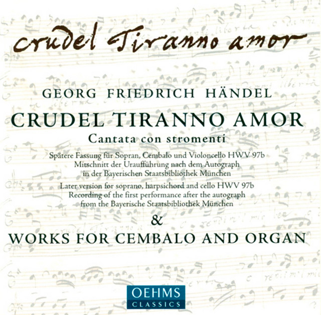 Handel, G.F.: Keyboard Suite No. 7 / 18 Pieces for A Musical Clock (Excerpts) / Crudel Tiranno Amor cover