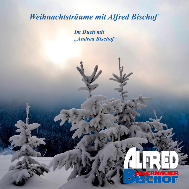 Weihnachtsträume mit Alfred Bischof cover art
