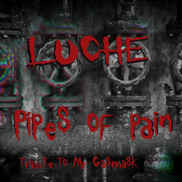 Album art for Pipes Of Pain (Tribute to MR GASMASK)