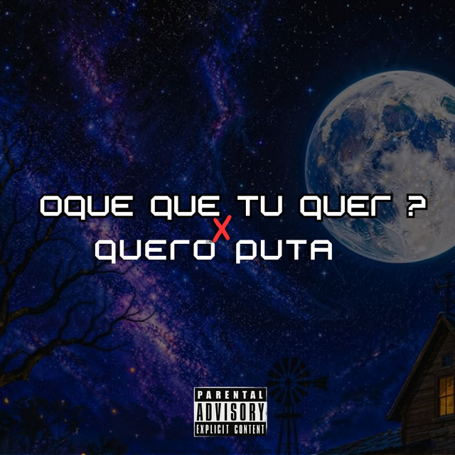 OQUE QUE TU QUER X QUERO PUTA