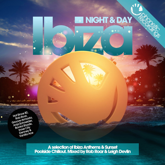 Phonetic Ibiza Night & Day (Mixed and compiled by Rob Roar and Leigh Devlin) cover art