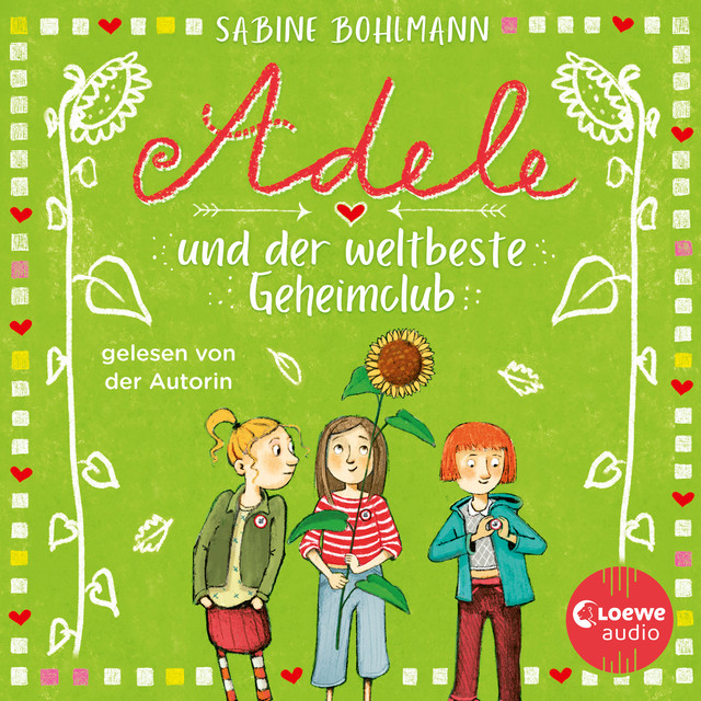 Adele und der weltbeste Geheimclub (Eine warmherzige Geschichte über Adeles turbulentes Familenleben - geschrieben und gelesen von Bestsellerautorin Sabine Bohlmann) cover art