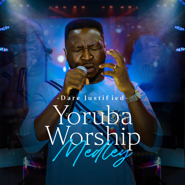 YORUBA WORSHIP MEDLEY