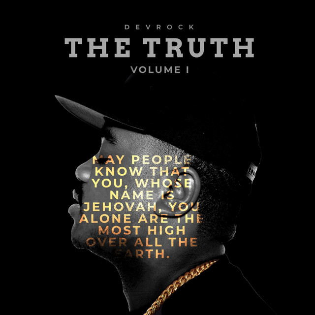 The Truth, (Vol. 1) - Album by DevRock | Spotify