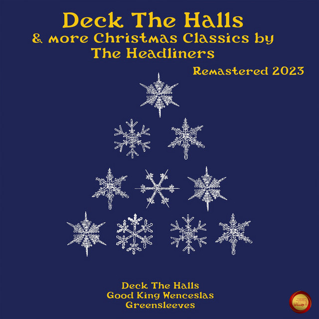 Deck the Halls & More Christmas Classics by the Headliners cover art