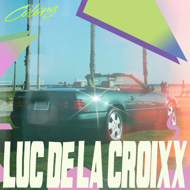 COLORS - Single by Luc de la Croixx | Spotify