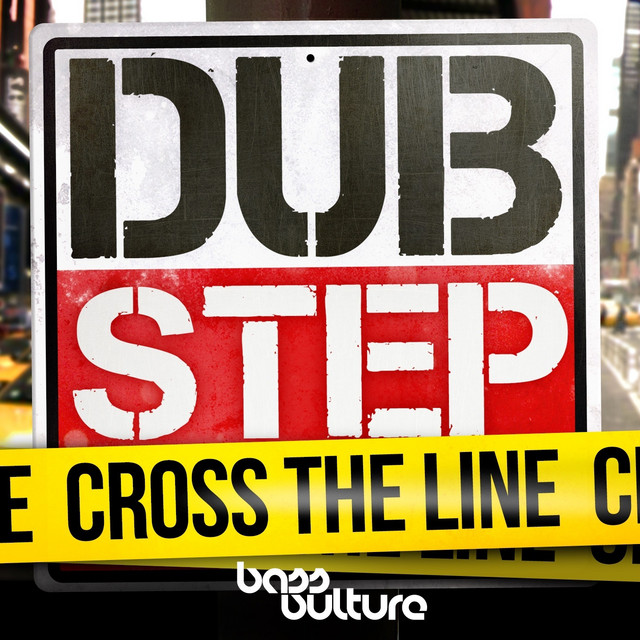 DubStep - Cross the Line, Vol. 1 cover art