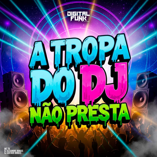 A Tropa do Dj Não Presta