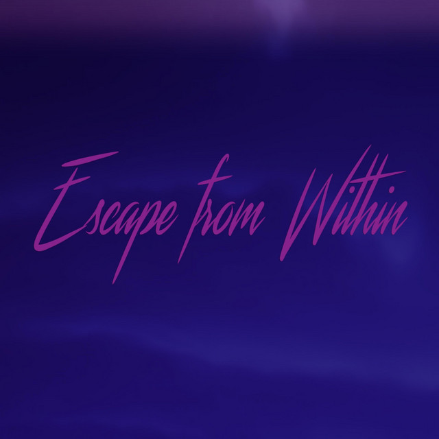 Escape from Within