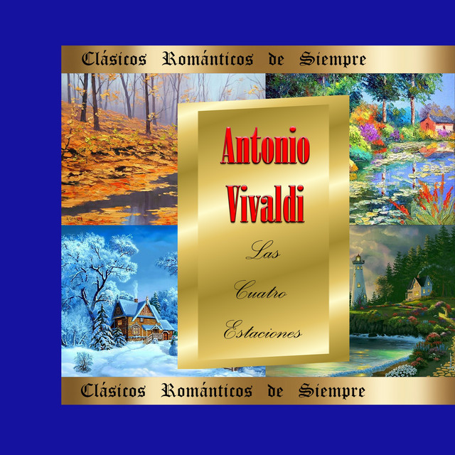 Clásicos Románticos de Siempre, Vivaldi: Las Cuatro Estaciones cover art