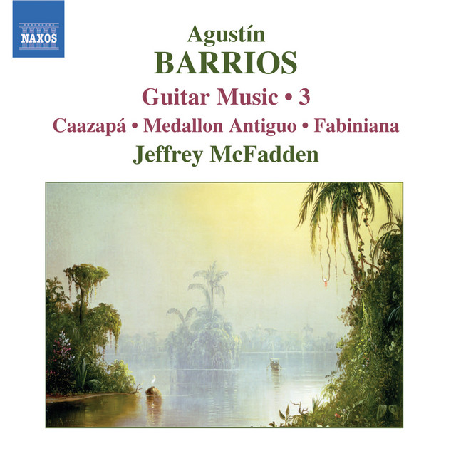 Barrios Mangoré: Guitar Music, Vol. 3 cover art
