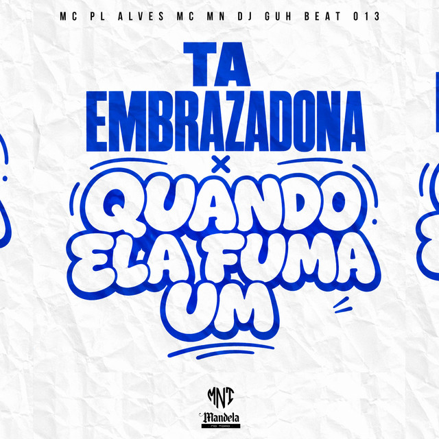 Tá Embrazadona X Quando Ela Fuma Um