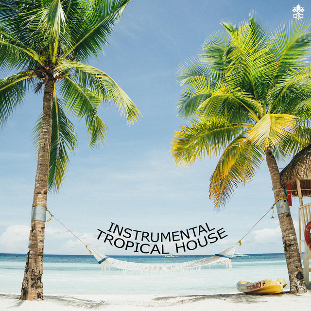 Instrumental Tropical House cover art