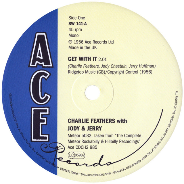Get With It - song and lyrics by Charlie Feathers, Jody, Jerry