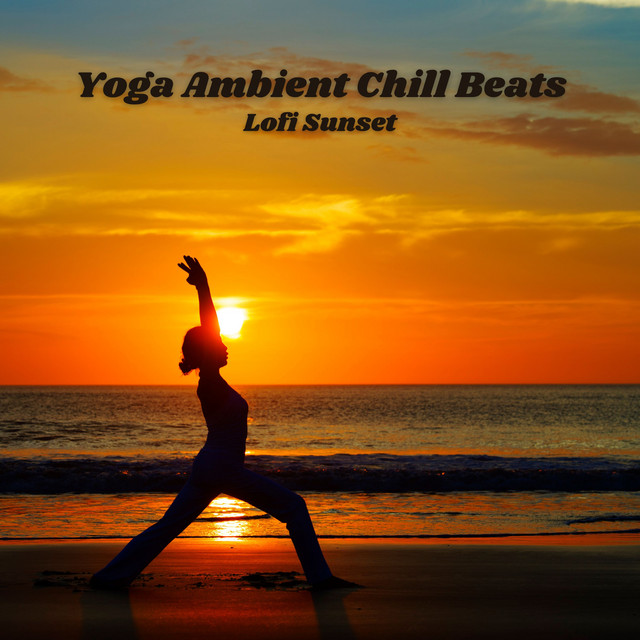Yoga Ambient Chill Beats: Lofi Sunset cover art