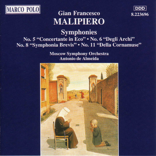 Malipiero: Symphonies Nos. 5, 6, 8 and 11