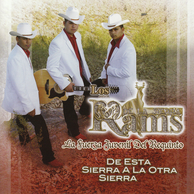 De Esta Sierra a La Otra Sierra - Album by Los Rams De La Sierra | Spotify