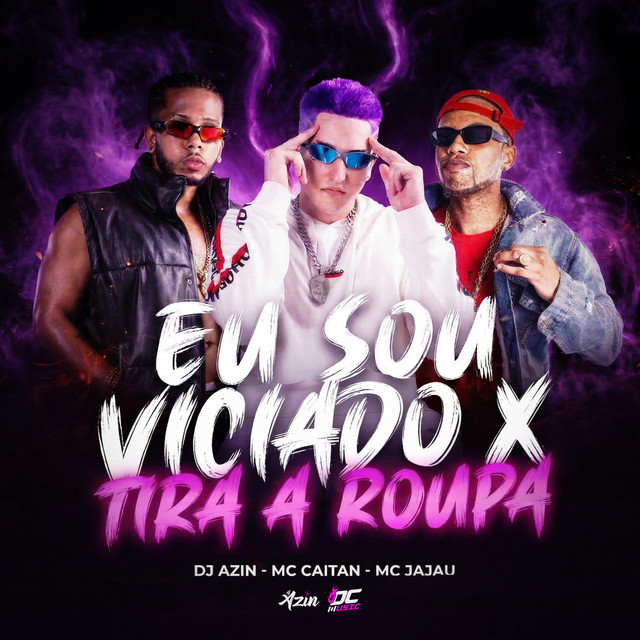 EU SOU VICIADO X TIRA A ROUPA