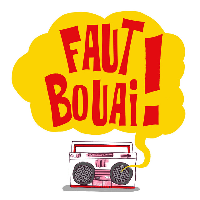 Faut Bouai !