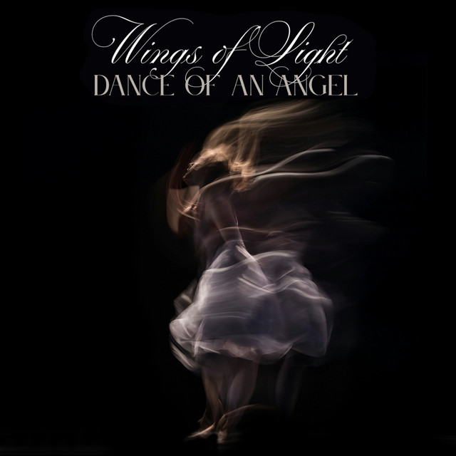Wings of Light, Dance of An Angel (Music from the Ballet) cover art