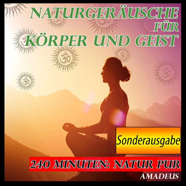 Naturgeräusche für Körper und Geist: Sonderausgabe cover art