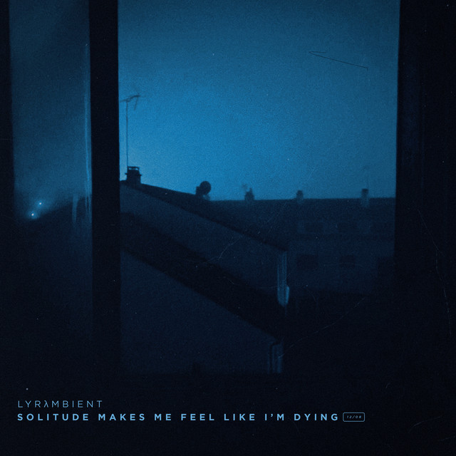 solitude makes me feel like i'm dying cover art