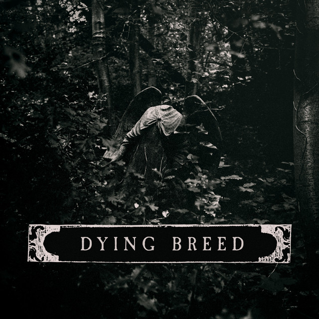 Dying Breed